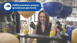 CIRES scientists analyze greenhouse gas levels