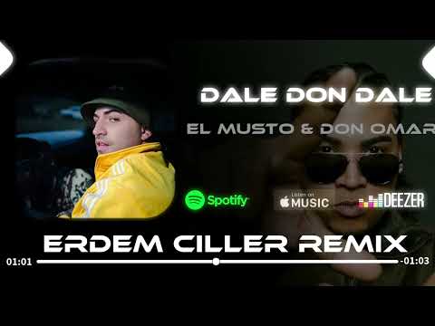 El Musto & Don Omar - Dale Don Dale - (Erdem Çiller Remix) Filinta Gibi Mankenler