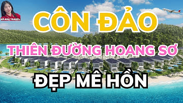 Du lịch Côn Đảo – Khám phá thiên đường hoang sơ đẹp mê hồn