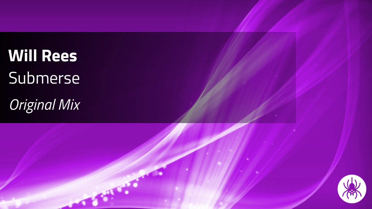 Will Rees - Submerse (Original Mix)