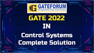 GATE 2022 Exam Solutions I Control Systems I Instrumentation Engineering