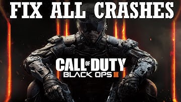 How to Fix COD Black Ops 3 Crashing issues | COD Black Ops 3 Auto Close | Complete Guide