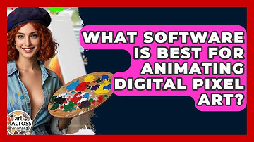 What Software Is Best For Animating Digital Pixel Art? - Art Across Cultures