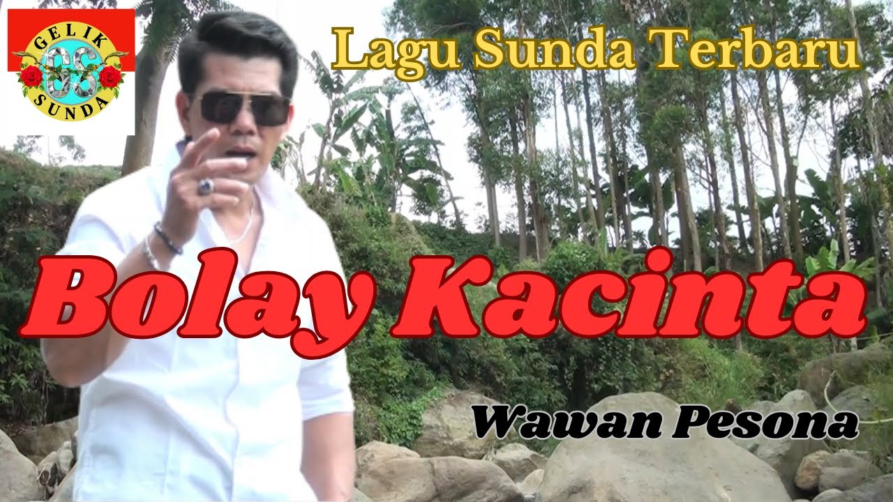 Lagu Sunda Terbaru | Bolay Kacinta | Wawan Pesona | Pop Sunda