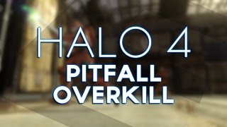Halo 4 | Pitfall Overkill