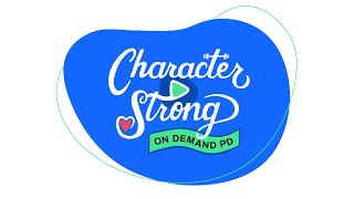 On Demand Professional Development with CharacterStrong Wealth