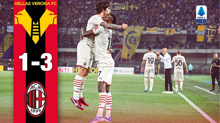 Leão, Tonali, Florenzi: WOW! | Verona 1-3 AC Milan | Highlights Serie A