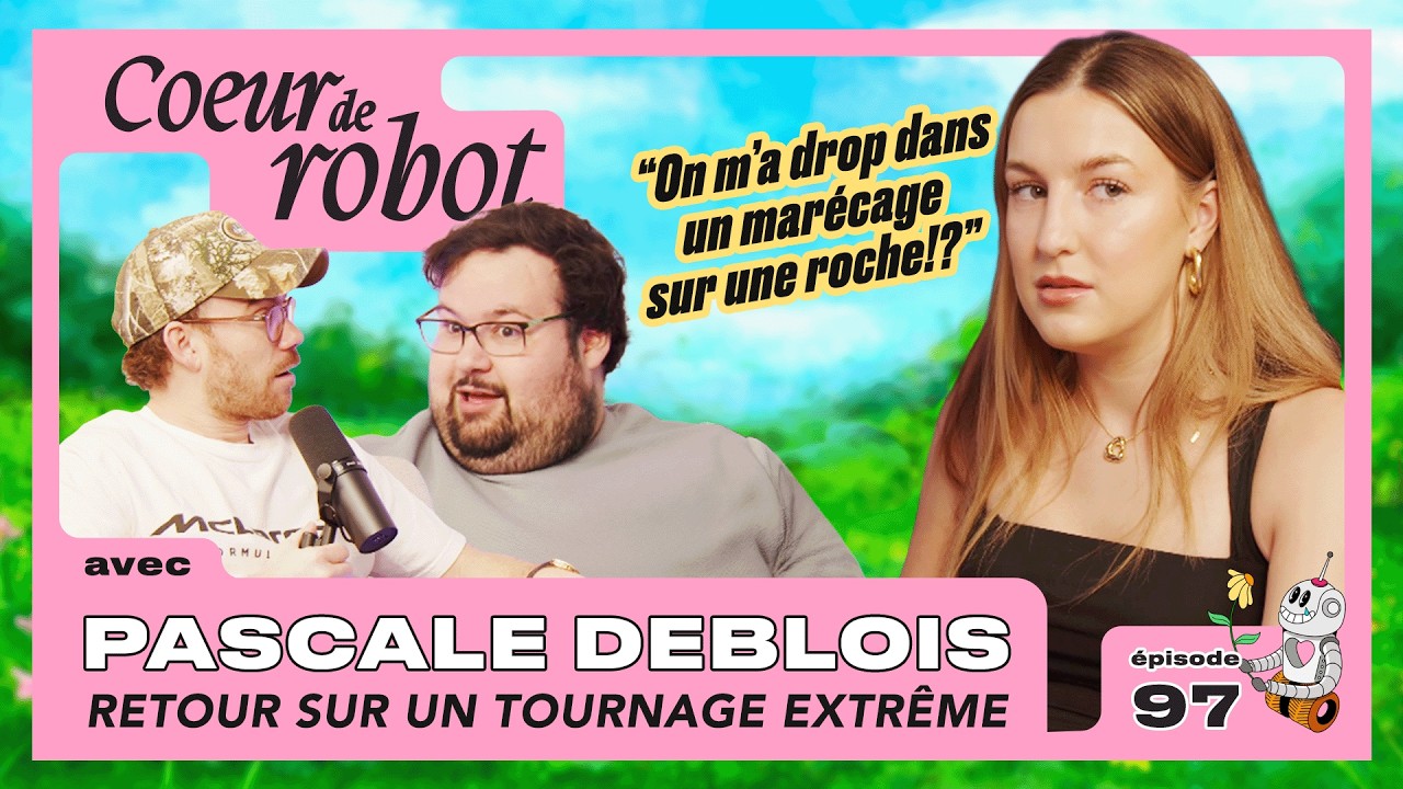 CDR Ep.97 - Retour sur un tournage extrême avec la comédienne Pascale Deblois