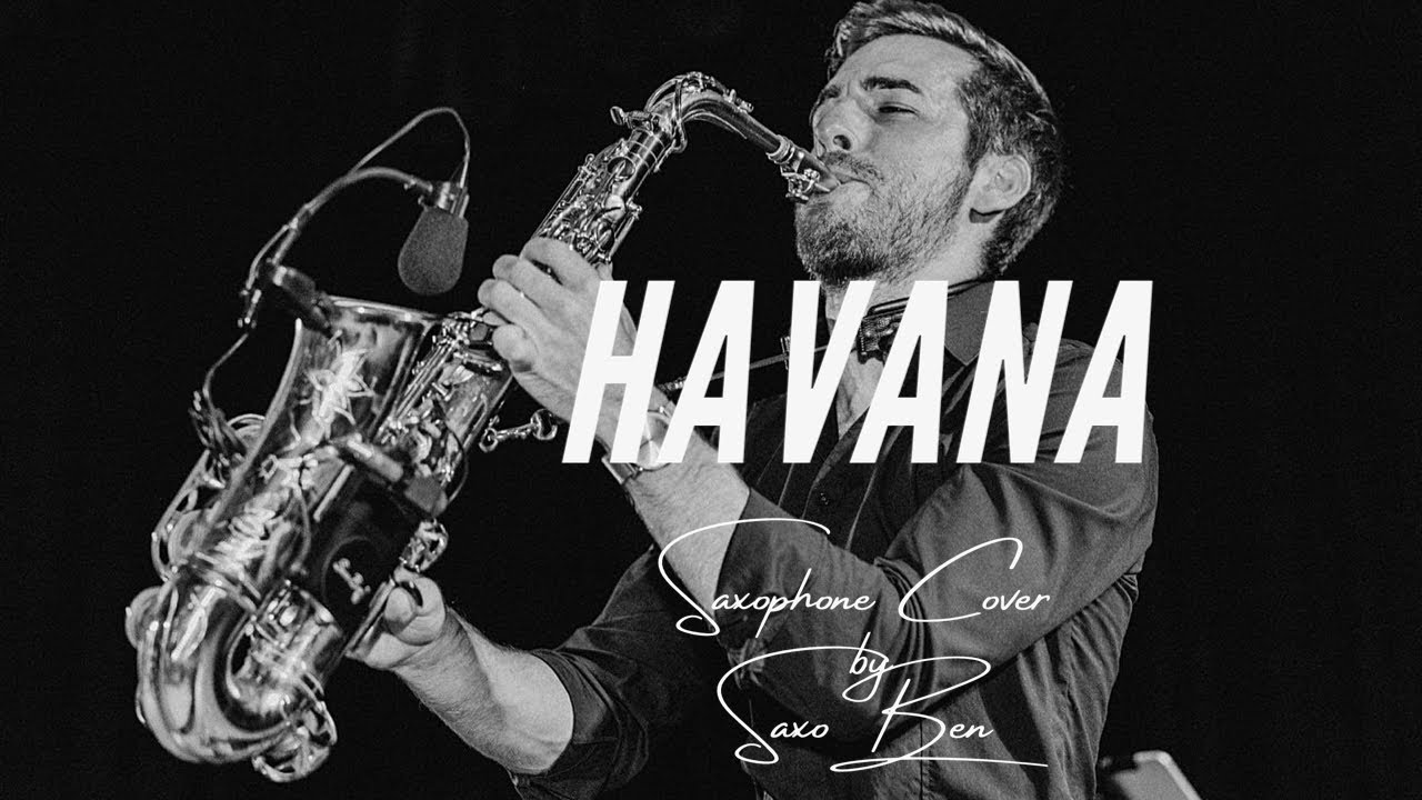 Camila Cabello - Havana (Sax cover SaxoBen) feat. Young Thug