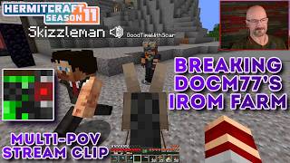 Skizzleman Breaks Docm77's Iron Farm | Multi-POV Stream Clip | Hermitcraft Season 11
