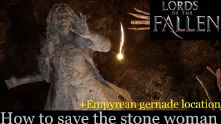 How to free the petrified woman. (Lords of the fallen)