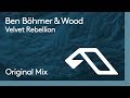 Ben Böhmer & Wood - Velvet Rebellion