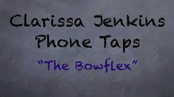 Clarissa Jenkins Phone Tap - "The Bowflex".m4v