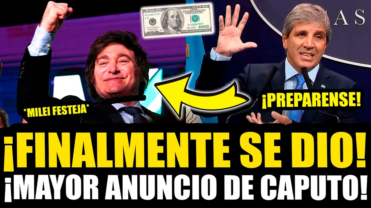 ¡CAPUTO HIZO EL MAYOR ANUNCIO DE LA ERA MILEI Y LLENÓ DE FELICIDAD AL PRESIDENTE!