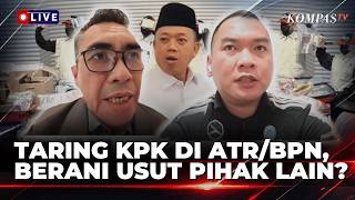 [FULL] Mantan Penyidik KPK: Kasus HGB ATR/BPN Bukan Satu Pihak, KPK Harus Berani! | KOMPAS PETANG