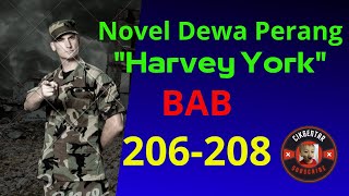 CERITA NOVEL DEWA PERANG HARVEY YORK || BAB 206-208