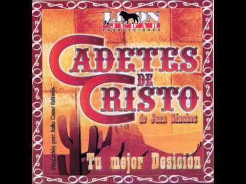 Los Cadetes De Cristo Tu Mejor Decision (Album Completo)
