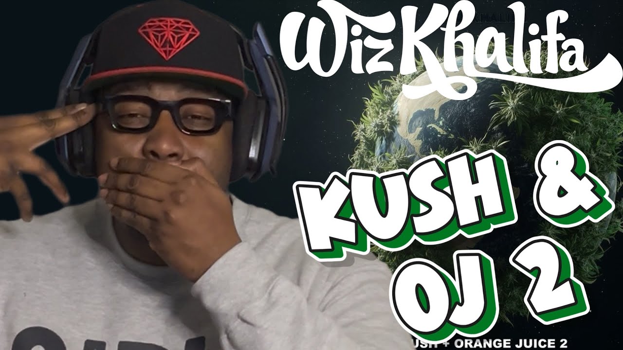 Srotonn Reacts To Wiz Khalifa Kush + Orange Juice 2 Album