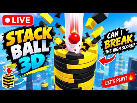 🔴 LIVE 🔥 Stack Ball 3D Gameplay 😱 | Can I Beat My HIGH SCORE? 🎮