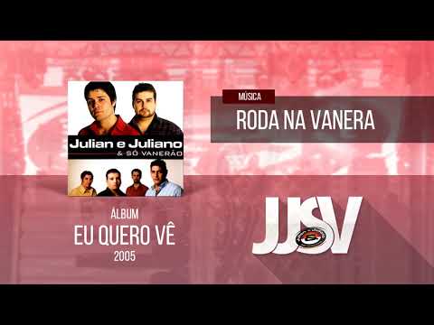 Roda na vanera - JJSV