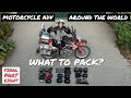 Packing for a Motorcycle Adventure - Final Overview - Part 8