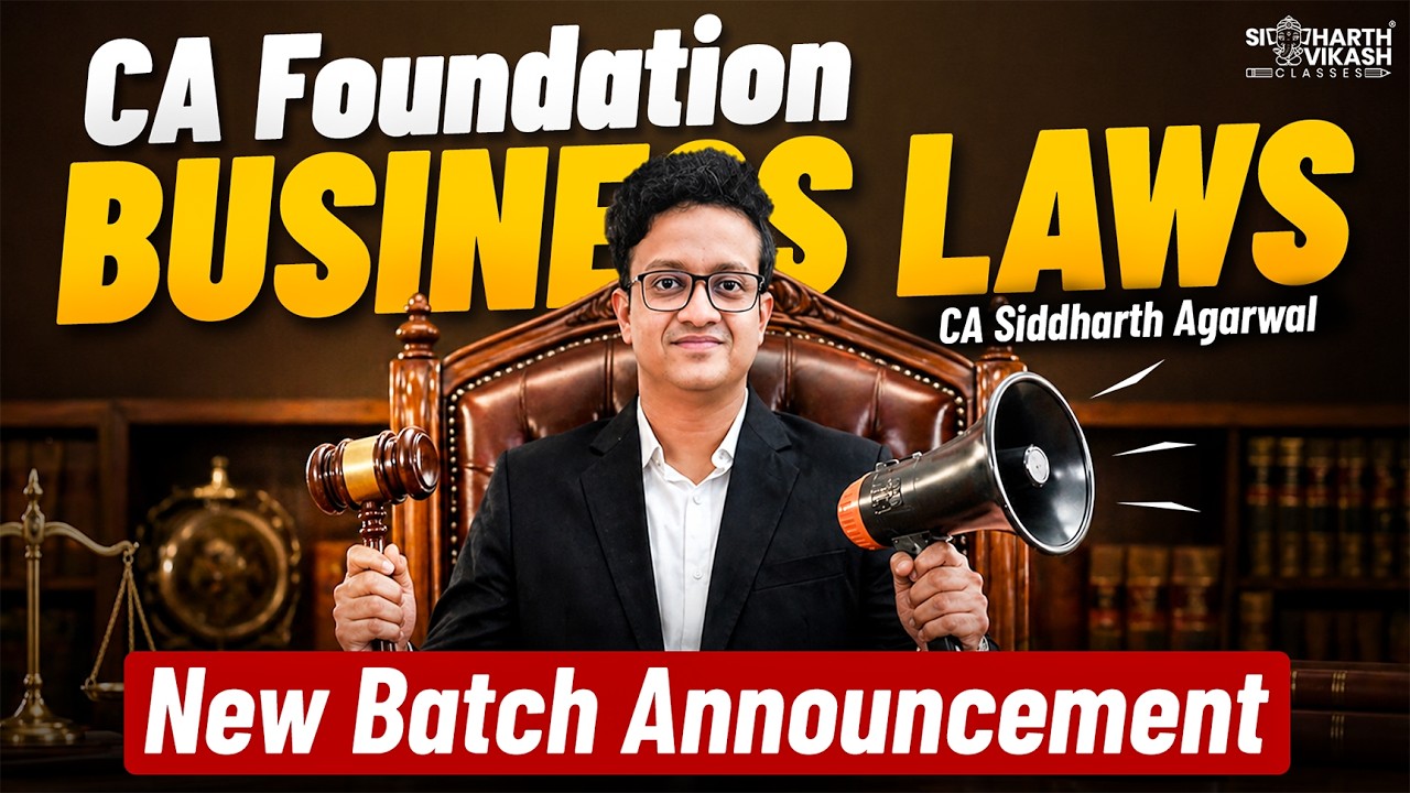 CA Foundation Law New Batch Announcement | CA Siddharth Agarwal - YouTube