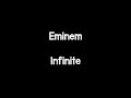 Eminem - Infinite (Lyrics)