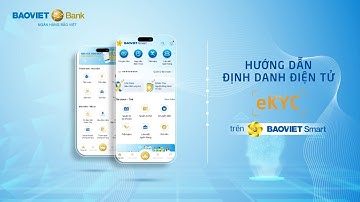 Hướng dẫn định danh điện tử eKYC trên ứng dụng BAOVIET Smart