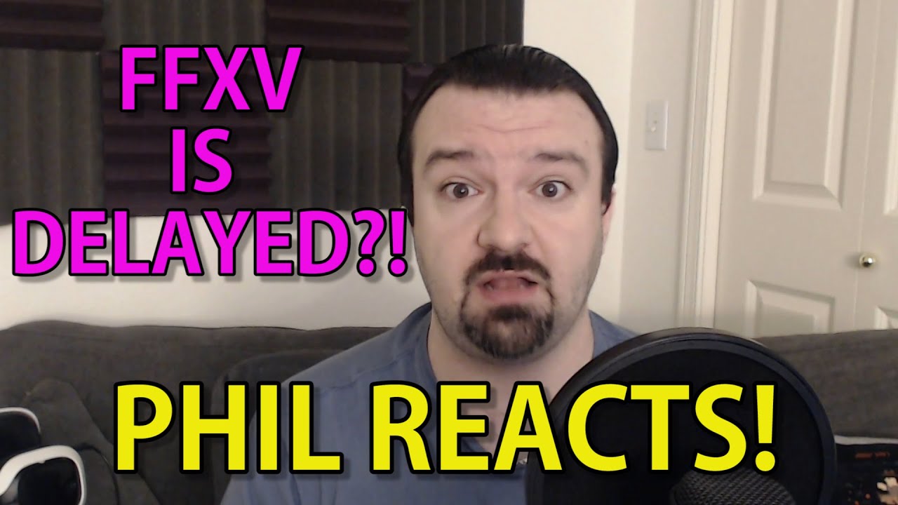 FFXV is DELAYED This Late in the Game??? What Does This Mean?!