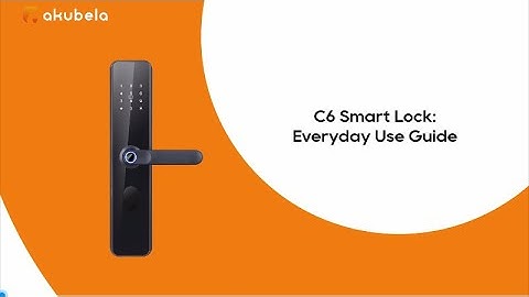 akubela C6 Smart Lock: Everyday Use Guide