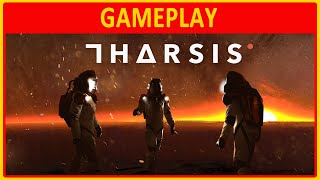 Tharsis | GAMEPLAY