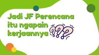 Fungsional Perencana Hasil Penyetaraan Kudu Ngapain ya? JFP 101 #1