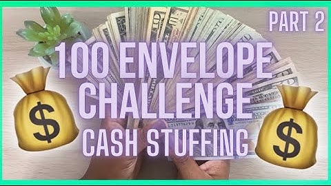 100 ENVELOPE CHALLENGE | CASH STUFFING SAVINGS CHALLENGES | PART 2