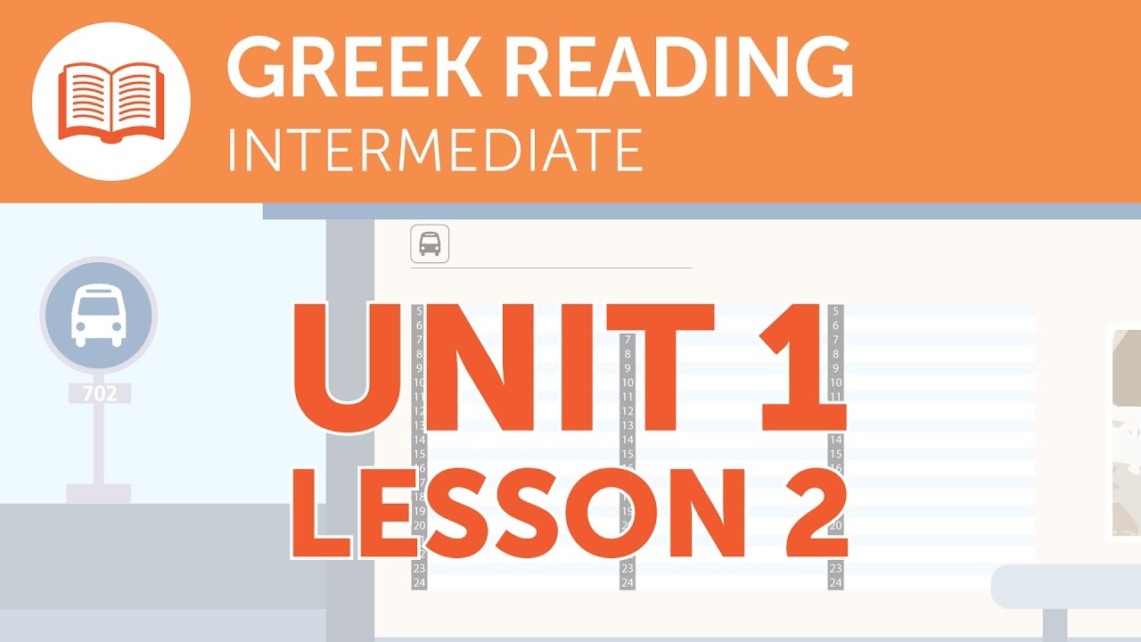 Intermediate Greek Reading - A Late Bus in Greece