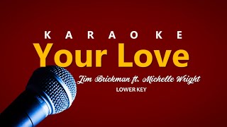 Karaoke - Your Love by Jim Brickman ft. Michelle Wright (Lower Key)