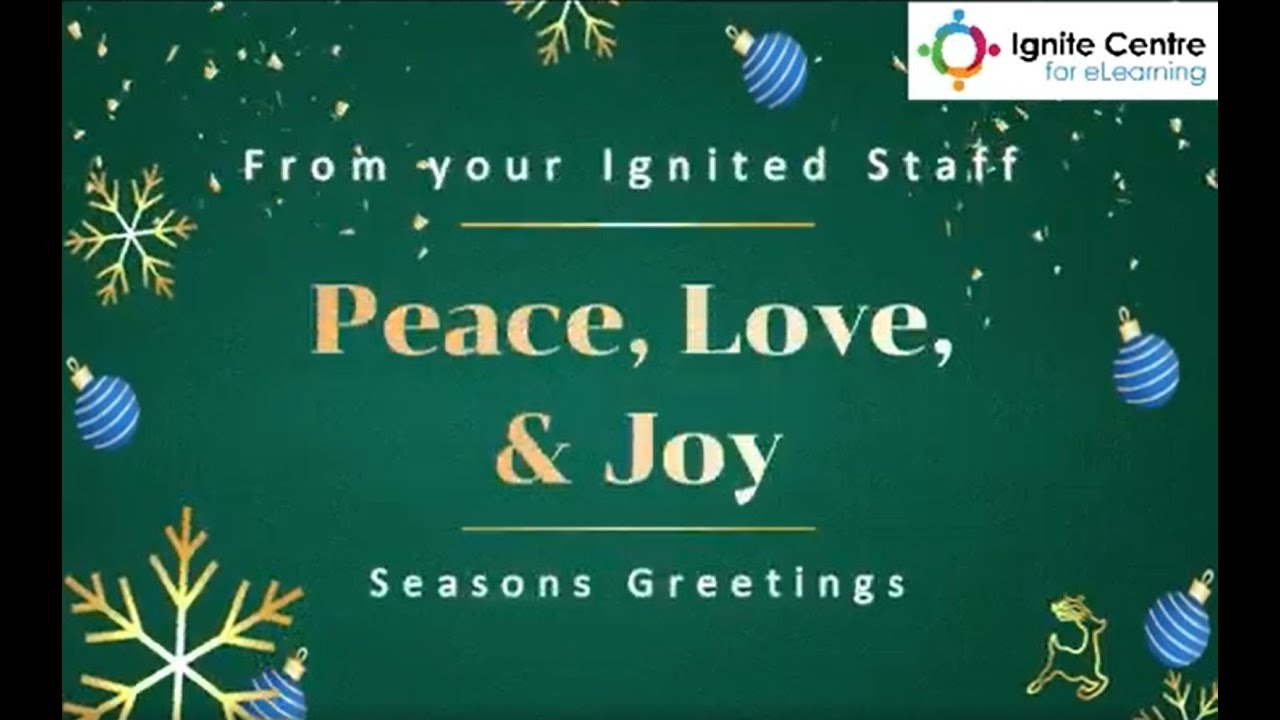 Seasons Greetings 2021 from Ignite Centre for eLearning! - YouTube