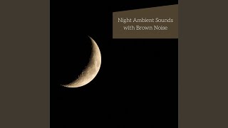 Nighttime Road Trip Ambience - Brown Noise, Loopable