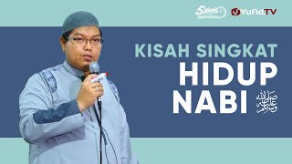 Kisah Singkat Hidup Nabi - Ustadz Dr. Firanda Andirja, M.A. - 5 Menit yang Menginspirasi