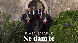 Ne dam te | Klapa Baladur | official video