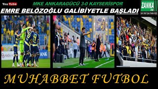 EMRE BELÖZOĞLU YÖNETİMİNDE İLK MAÇINA ÇIKAN ANKARAGÜCÜ KAYSERİSPOR ENGELİNİ 3-0 İLE GEÇTİ