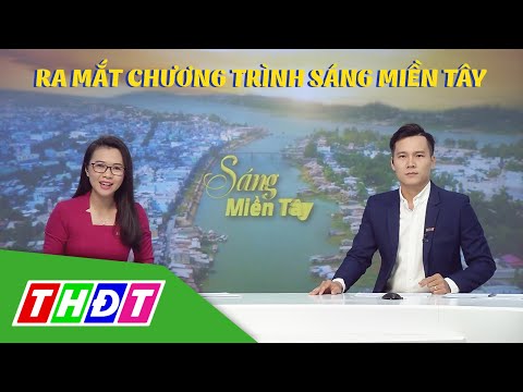 Video Truyền hình Đồng Tháp ra mắt chương trình Sáng Miền... - youtube