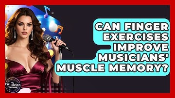 Can Finger Exercises Improve Musicians