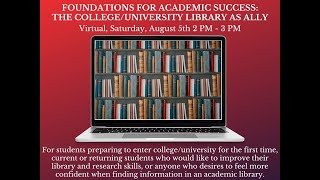 Foundations for Academic Success: The College/University Library as Ally