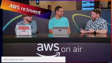 AWS re:Invent 2022: AWS On Air Containers Hero, Mike Fielder  | AWS Events