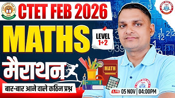 CTET FEB 2026 : Maths | CTET 2026 Level 1 & 2 Maths, CTET Maths Marathon By Khan Sir