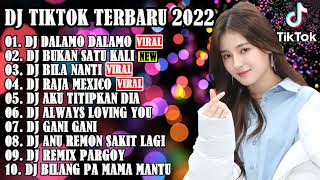 DJ TIKTOK TERBARU 2022 - DJ DALAMO DALAMO X BUKAN SATU KALI X TIPAT TIPAT | REMIX VIRAL TIKTOK 2022