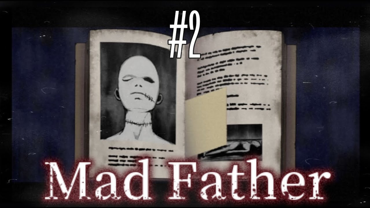 К подвалу !!! : Mad Father Remake #2