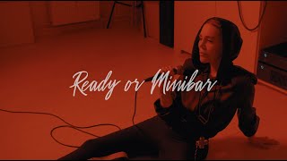 Alexa Feser - Ready Or Minibar (Fugees Mashup)