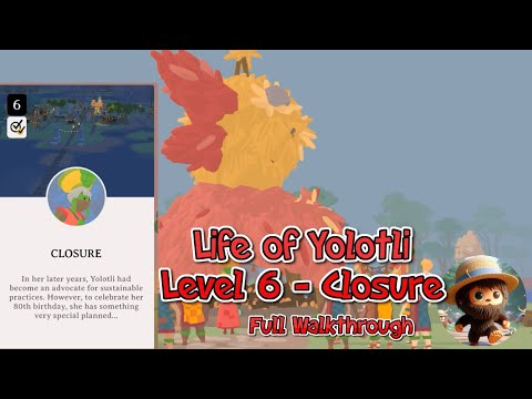 Outlanders - Life of Yolotli | Closure | Level 6 Complete Walkthrough with Bonus