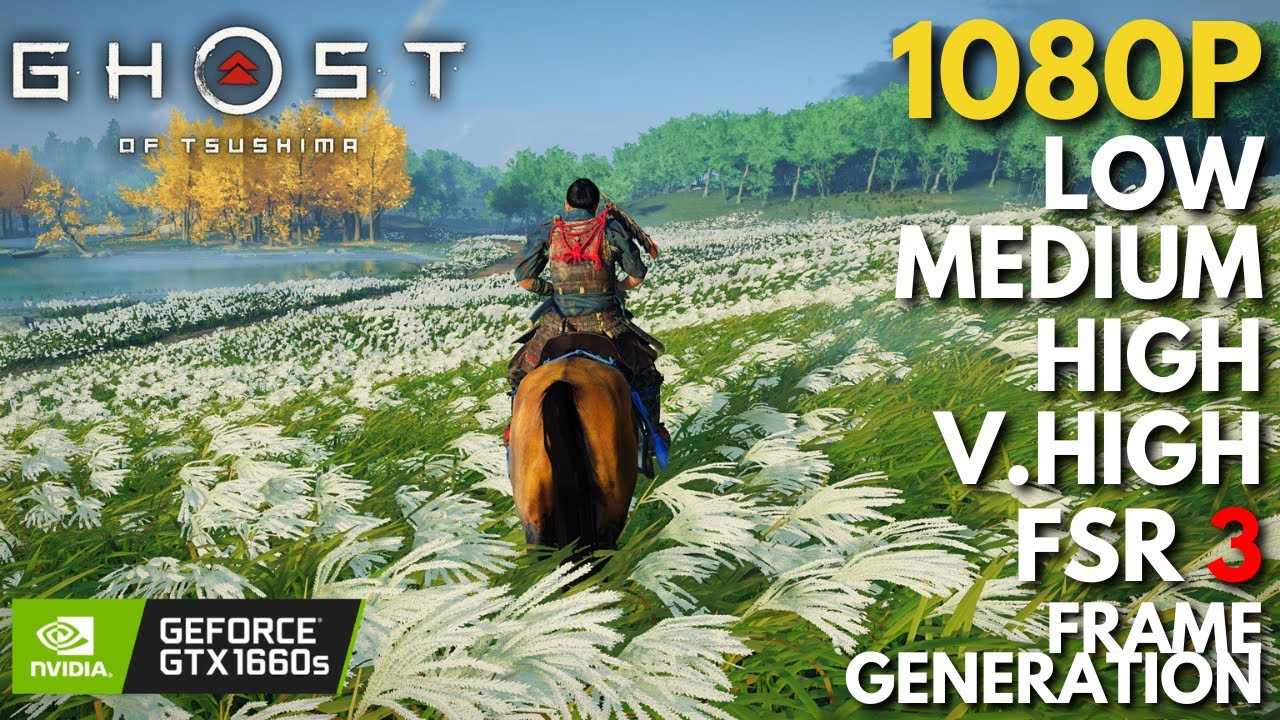 Ghost of Tsushima - GTX 1660 SUPER + i7 4770 | All Settings + FSR